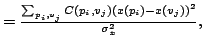 $\textstyle = \frac{\sum_{p_i ,v_j } C(p_i,v_j) (x(p_i) - x(v_j))^2}{\sigma_x^2},$