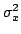 $\sigma_x^2$